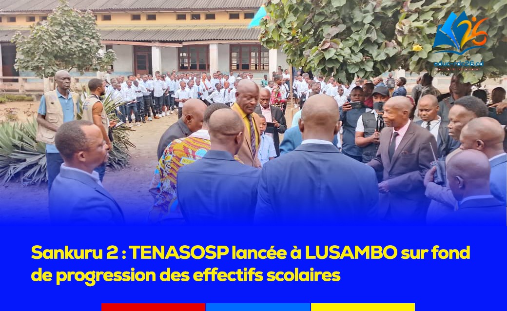 Sankuru 2 : Lancement officiel de la TENASOSP et hausse des effectifs scolaires