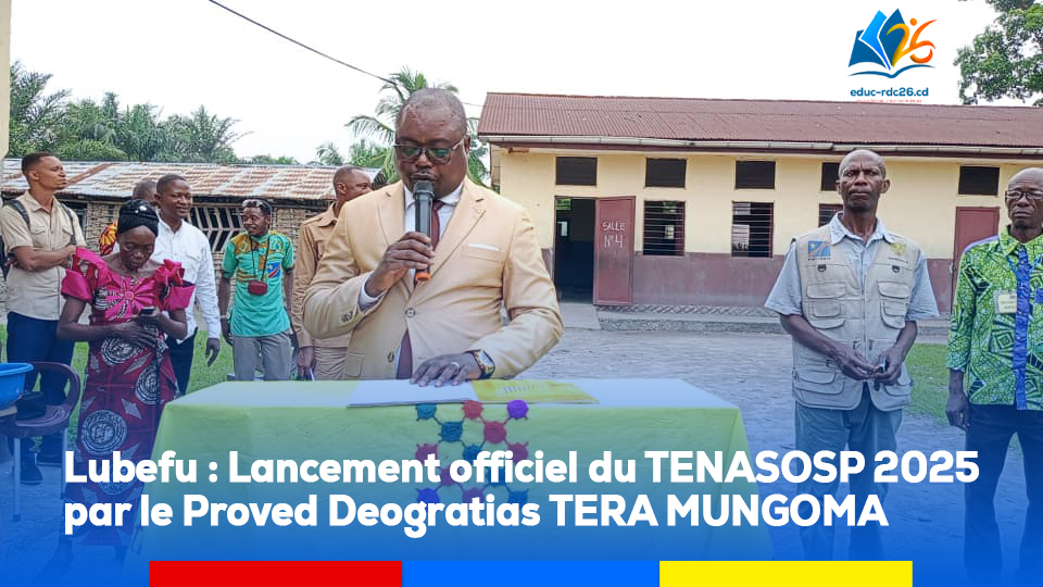 Lubefu : Lancement officiel du TENASOSP 2025 par le Proved Deogratias Tara Mungoma